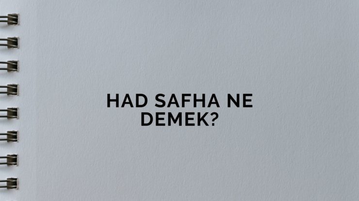 had-safha-ne-demek-livakademi